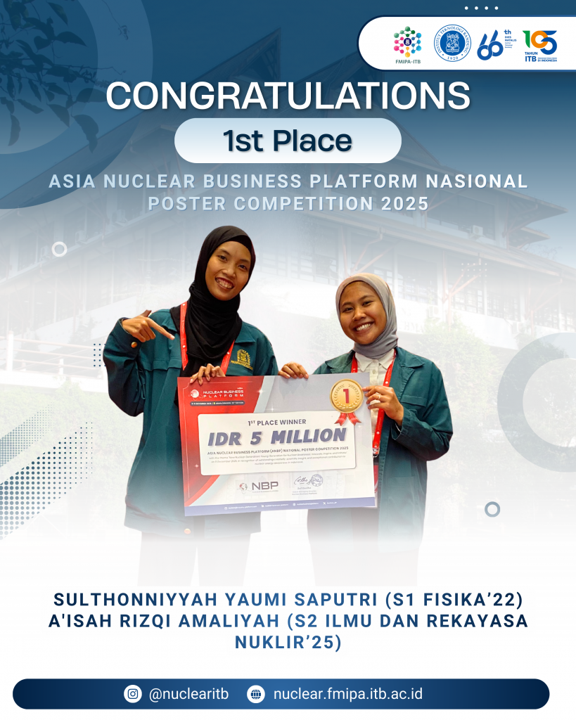 Mahasiswa Fisika Nuklir ITB Raih Juara 1 Nasional Poster Competition 2025